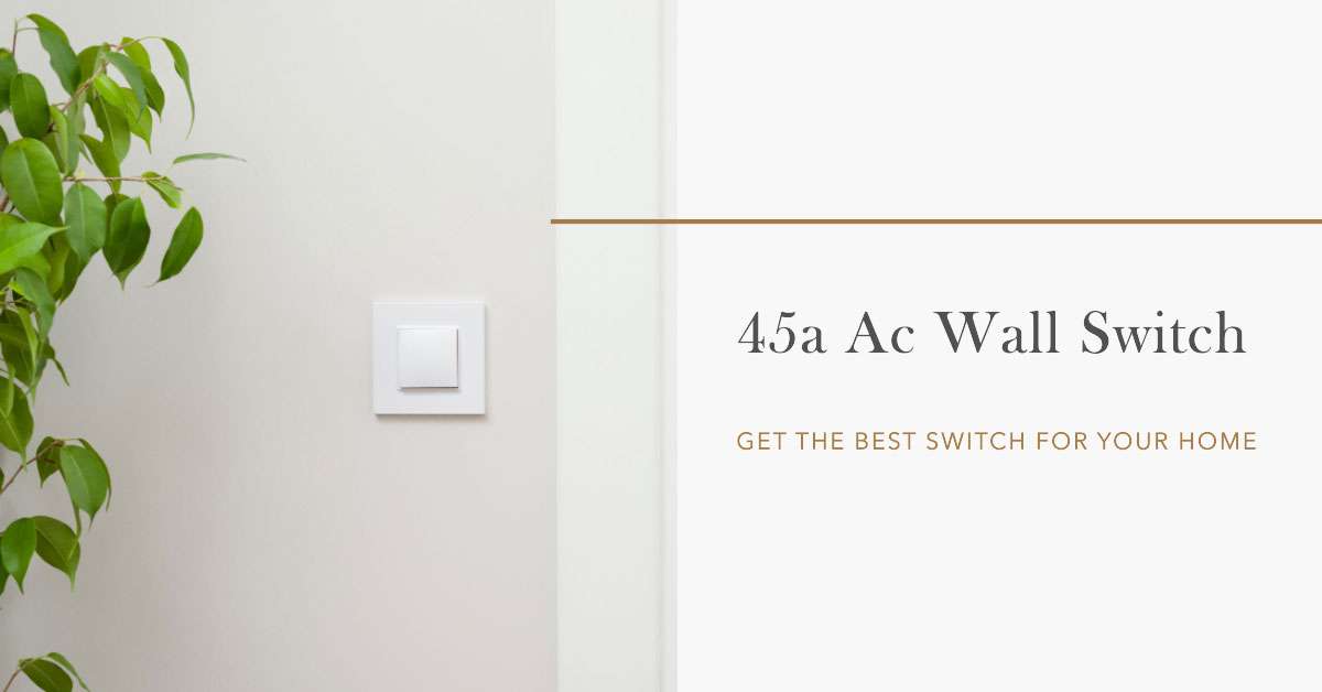 45a ac wall switch